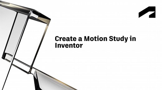 Assembly modeling - Create a motion study in Inventor | Autodesk