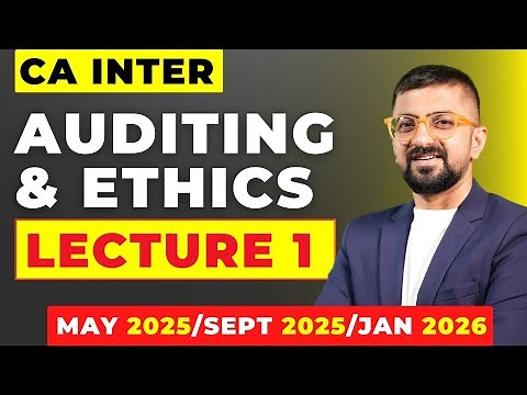 CA Inter Audit Lecture-1 for May 2025/ Sept 2025/Jan 2026 | Basics of Auditing | Neeraj Arora