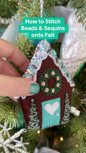 How to Stitch Beads and Sequins onto Felt for Ornaments