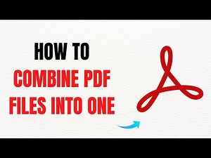 How to Combine PDF Files into One Without Adobe Acrobat Pro – Full Guide