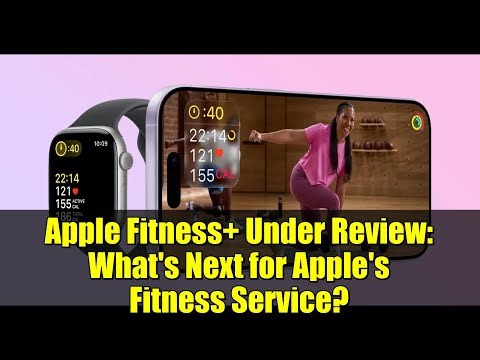 Apple Fitness+ Under Review: What's Next for Apple's Fitness Service?