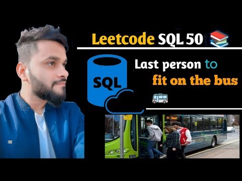 LeetCode SQL Solution | Last Person to Fit in the Bus [Easy Guide]