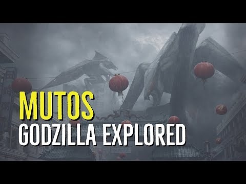 MUTOs (Godzilla) EXPLORED
