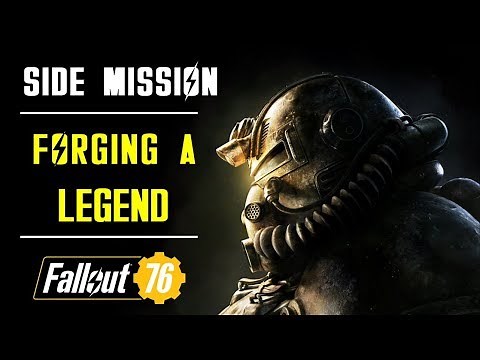 Forging a Legend | Side Quest | Fallout 76