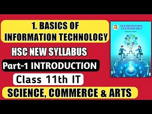 part1 Basics of Information Technology Chapter1 explanation class 11th IT lectures new syllabus 2021