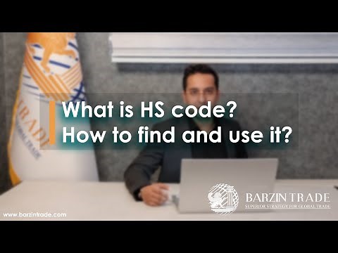 What is HS code? How to find the HS Code for a product? All about Harmonized System Codes
