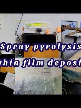 Spray pyrolysis🔥Spray pyrolysis method for thin film deposition