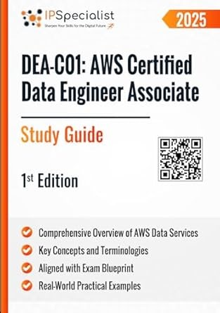 Amazon.com: DEA-C01: AWS Certified Data Engineer Associate Exam Study Guide: 1st Edition - 2025: 9798312949438: Specialist, IP: Libros