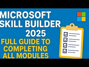 Microsoft Skill Builder 2025: Full Guide to Completing All Modules (Step-by-Step Guide)