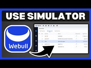 How To Use Webull Simulator - Full Guide