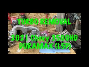 2021 L5P Duramax Turbo Removal