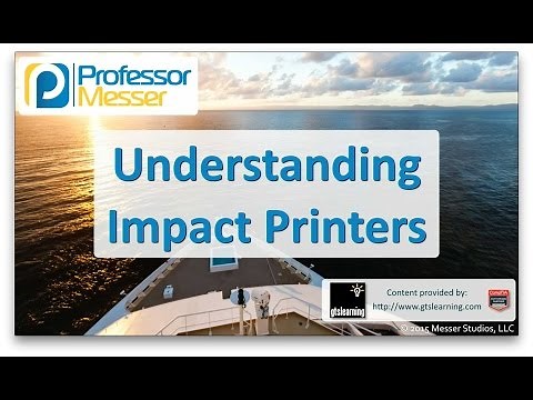 Understanding Impact Printers - CompTIA A+ 220-901 - 1.14