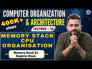 L-1.18:Memory Stack Organisation | Memory stack Vs Register stack | COA
