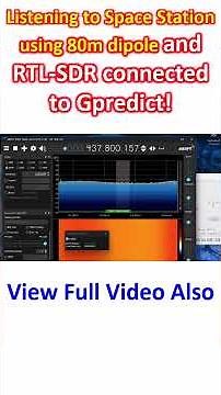 Listening to Space Station using 80m dipole and RTL-SDR connected to Gpredict!