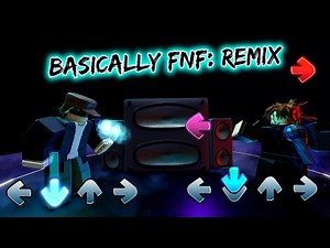 BASICALLY FNF: REMIX IS OUT AND ITS AMAZING || Roblox ( Friday night funkin / Basically FNF: REMIX )