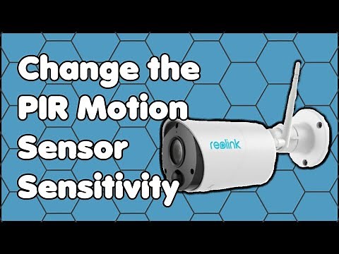 How to Change the PIR Motion Sensor Sensitivity on a Reolink Argus Camera