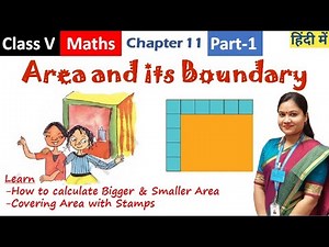 Chapter 11: Area and its Boundary- 1 Video Lecture | Class 5 crash course (Hinglish)