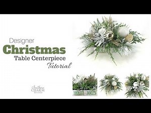 Designer Christmas Table Centerpiece Tutorial