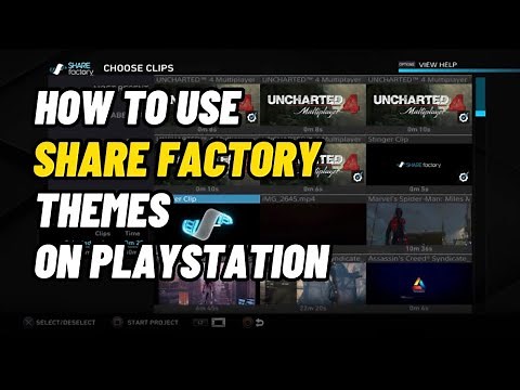 How To Use ShareFactory Themes On PlayStation New