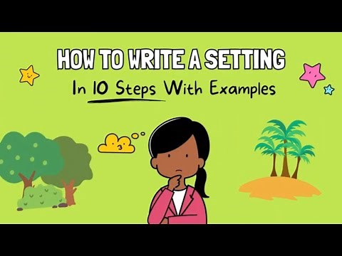 How To Write a Setting in 10 Steps With Examples 🏕️