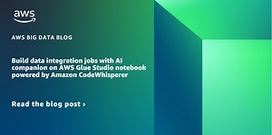 Build data integration jobs with AI companion on AWS Glue Studio notebook powered by Amazon CodeWhisperer | Amazon Web Services