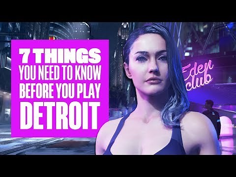 7 Things You Should Know Before You Play Detroit - New Detroit: Become Human Gameplay