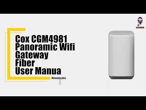 How to Set Up Your Cox CGM4981 Panoramic Wifi Gateway for Fiber Internet