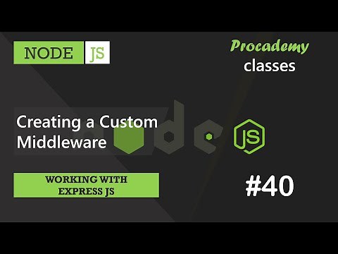 #40 Creating a Custom Middleware | Working with Express JS | A Complete NODE JS Course