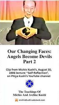 Our Changing Faces: Angels Become Devils Part Two #michiokushi #macrobiotics #health #diet