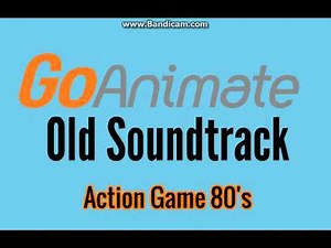 Goanimate Old Soundtrack: Action Game 80's