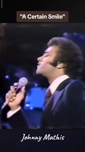 Johnny Mathis - A Certain Smile 🎶𝐄𝐧𝐣𝐨𝐲 𝐒𝐨𝐧𝐠 https://20th.song70s.com/johnny-mathis-a-certain-smile | 20th Century & Beautiful Songs