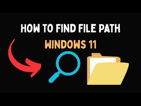 How to Find File Path Windows 11