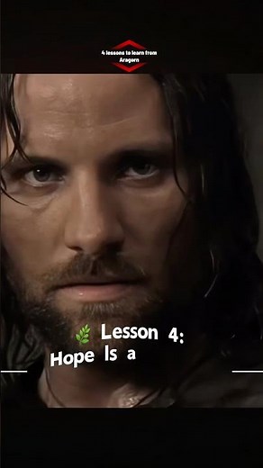 4 lessons to learn from Aragorn in lord of the rings #lotr #wisdom