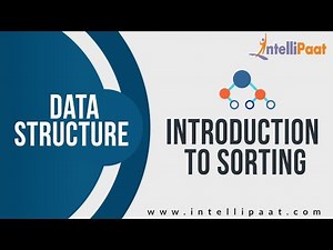 Introduction to Sorting | Sorting in Data Structure | Learn Data Structure | Intellipaat