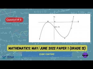 CUBIC FUNCTIONS | MAY/JUNE 2022: MATHEMATICS Paper 1 Question 9 (Grade 12)