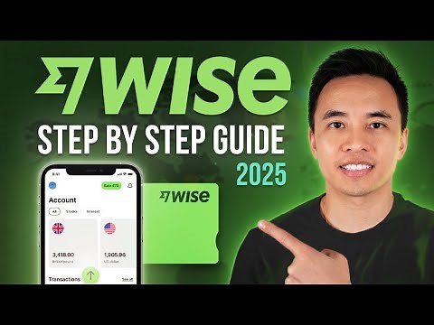 Wise Overview & Guide - How to Send & Receive Money Internationally with Low Fees & No Markup! 2025