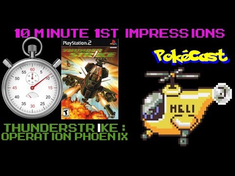 10 Minute 1st Impressions : Thunderstrike: Operation Phoenix