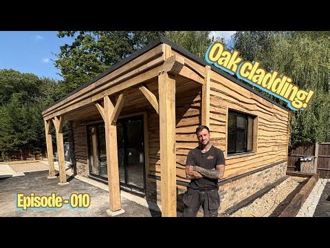 Episode - 010 Oak cladding!