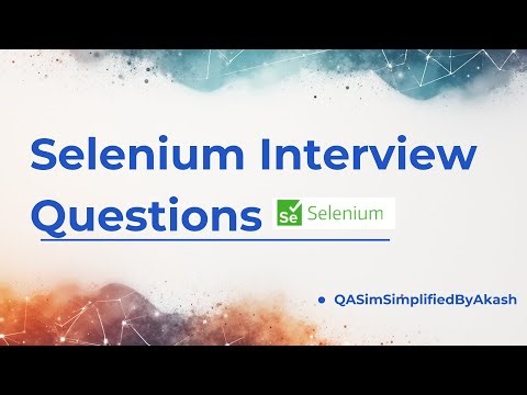Most Asked Selenium Interview Questions -Part 2