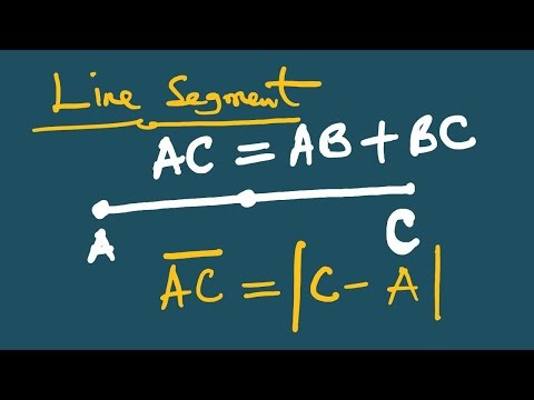 Basic Geometry || Lines, and Line Segments and Addition Postulate.