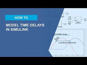 Modeling Time Delays in Simulink