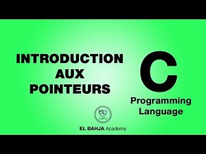 33 - Introduction aux pointeurs : Langage C (Darija)