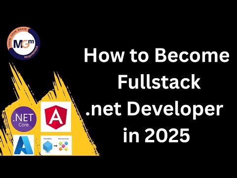 How to Become FulLStack .net Developer in 2025
