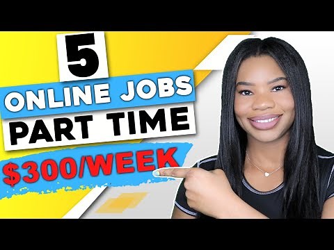 5 Part-Time Online Jobs You'll Actually Enjoy Doing! Make $300 Per Week! | WORK FROM HOME JOBS 2022
