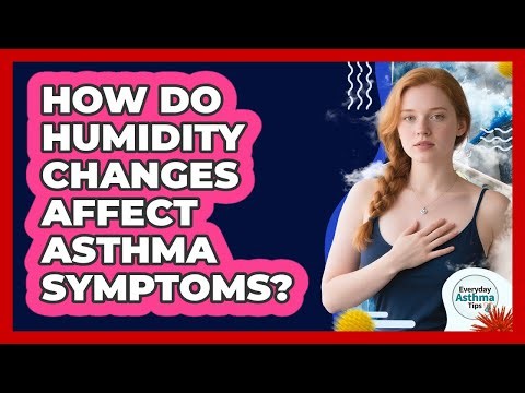 How Do Humidity Changes Affect Asthma Symptoms?