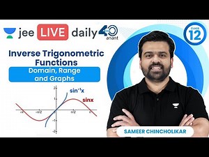 Inverse Trigonometric Function L1 | Domain Range & Graphs | #jee2024 #jee2025 #sameerchincholikar