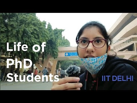 Life of PhD Students in IIT | IIT Delhi