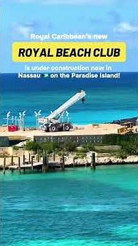 Sneak peek at Royal Caribbean’s new Royal Beach Club in Nassau—this place is next-level ICONIC! 🌴