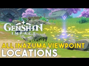 Genshin Impact All Inazuma Viewpoint Locations