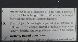 An object is at a distance of 5 \mathrm{m} from a convex mirror... | Filo